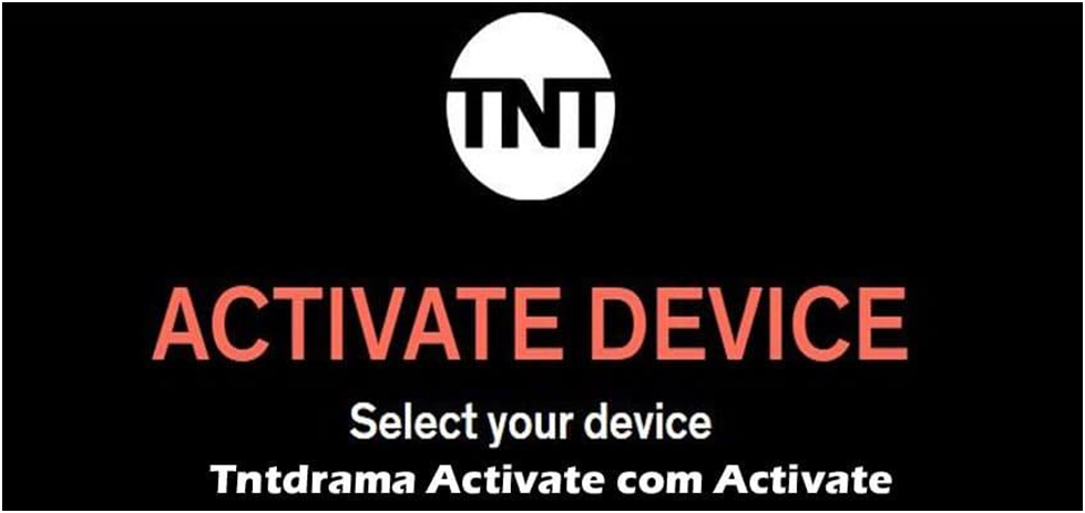 You are currently viewing Activate TNT drama on your Device – tntdrama com activate